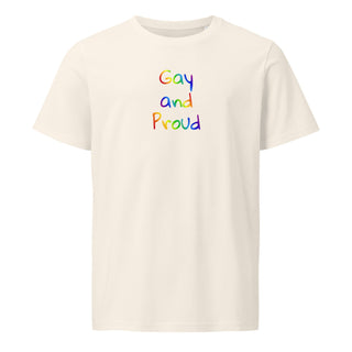 “Gay and Proud” Organic Unisex T-Shirt – Rainbow LGBTQ+ Pride Tee