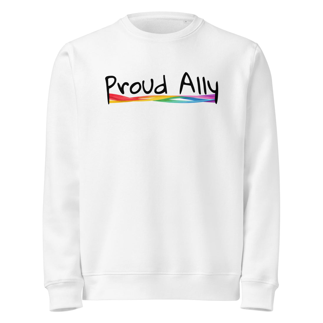 “Proud Ally” Organic Unisex Sweatshirt – LGBTQ+ Supporter Statement Crewneck