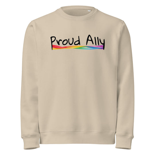 “Proud Ally” Organic Unisex Sweatshirt – LGBTQ+ Supporter Statement Crewneck
