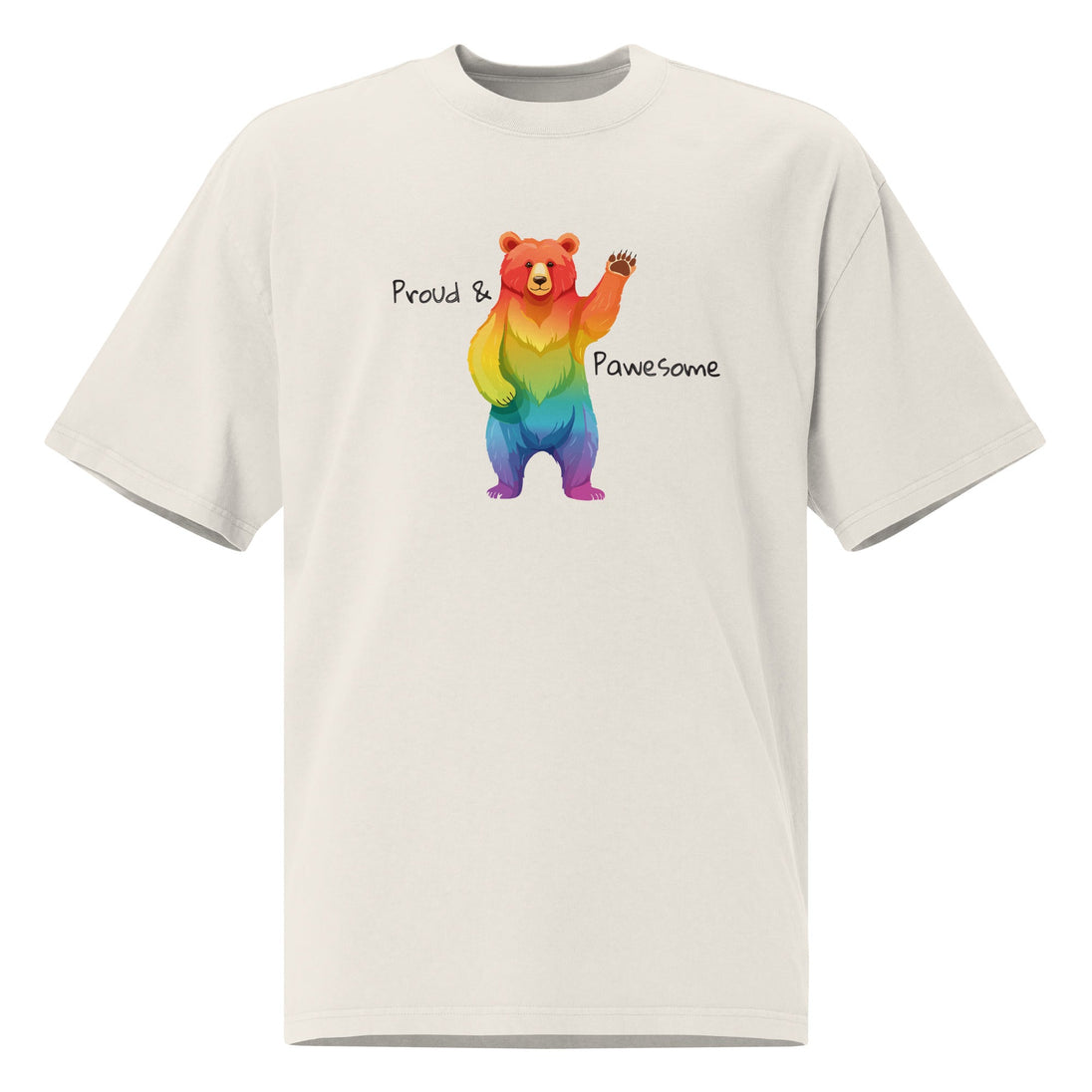 Proud & Pawesome – Pride Bear Oversized Unisex T-Shirt