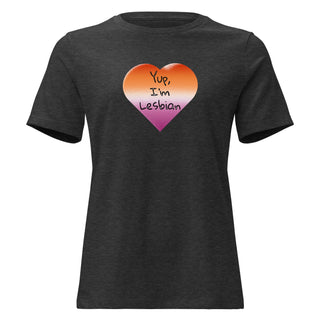 “Yup, I’m Lesbian” Women’s Relaxed Fit T-Shirt – LGBTQ+ Pride Tee